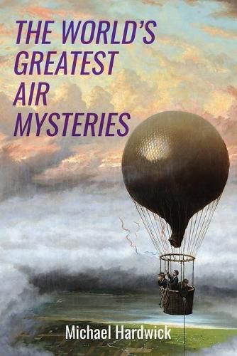 Cover image for The World's Greatest Air Mysteries