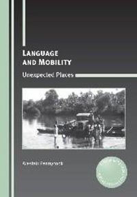 Cover image for Language and Mobility: Unexpected Places