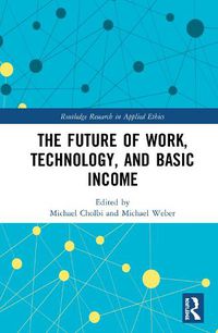 Cover image for The Future of Work, Technology, and Basic Income