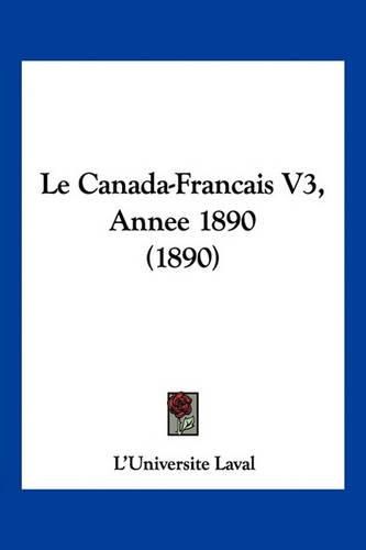 Cover image for Le Canada-Francais V3, Annee 1890 (1890)