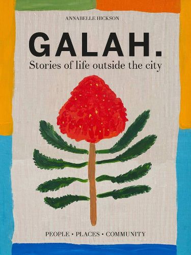 Cover image for Galah: Stories of Life Outside the City
