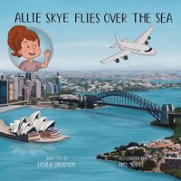 Cover image for Allie Skye Flies Over the Sea