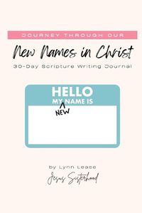 Cover image for Journey through our New Names in Christ