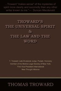 Cover image for Troward's the Universal Spirit & the Law and the Word