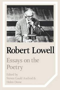 Cover image for Robert Lowell: Essays on the Poetry