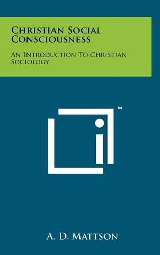 Cover image for Christian Social Consciousness: An Introduction to Christian Sociology