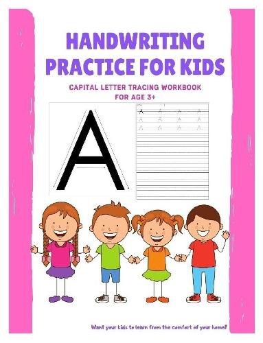 Cover image for Handwriting Practice for Kids: Capital Letter Tracing workbook for Age 3+