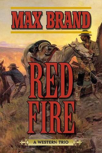 Cover image for Red Fire: A Western Trio