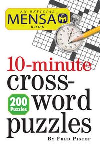 Cover image for Mensa 10 Minute Crossword Puzzle