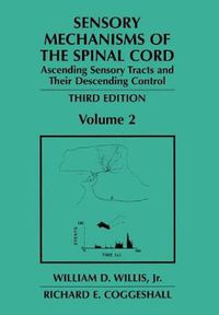 Cover image for Sensory Mechanisms of the Spinal Cord: Volume 2 Ascending Sensory Tracts and Their Descending Control