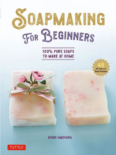 Cover image for Soap Making for Beginners