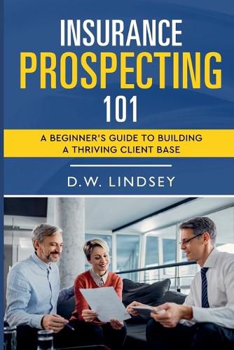 Cover image for Insurance Prospecting 101