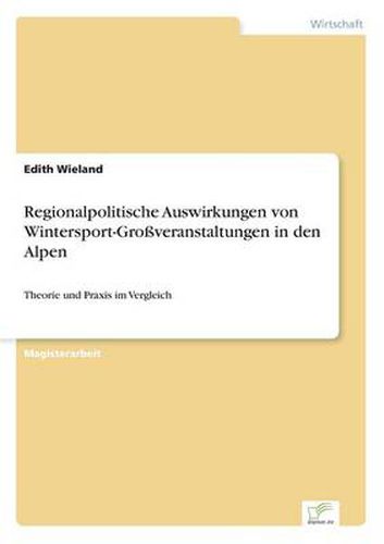 Cover image for Regionalpolitische Auswirkungen von Wintersport-Grossveranstaltungen in den Alpen: Theorie und Praxis im Vergleich