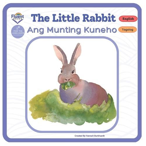 Cover image for The Little Rabbit - Ang Munting Kuneho