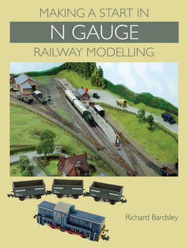 Cover image for Making a Start in N Gauge Railway Modelling