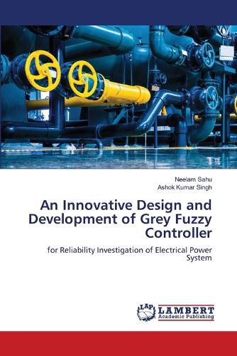 Cover image for An Innovative Design and Development of Grey Fuzzy Controller