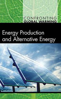 Cover image for Energy Production and Alternative Energy
