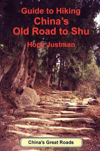 Cover image for Guide to Hiking China's Old Road to Shu