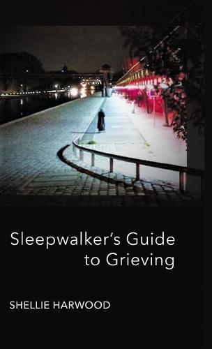 Cover image for Sleepwalker's Guide to Grieving