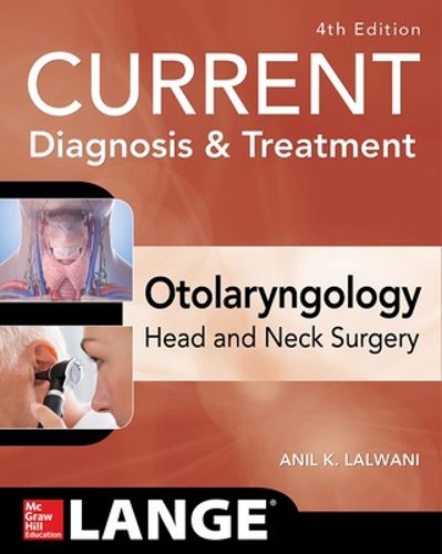 Cover image for CURRENT Diagnosis & Treatment Otolaryngology--Head and Neck Surgery, Fourth Edition