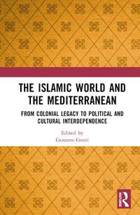 Cover image for The Islamic World and the Mediterranean