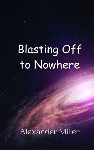 Cover image for Blasting Off to Nowhere