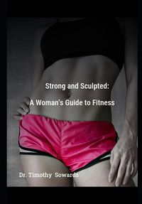 Cover image for Strong and Sculpted