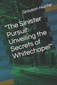 Cover image for "The Sinister Pursuit