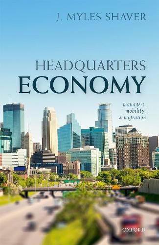 Cover image for Headquarters Economy: Managers, Mobility, and Migration