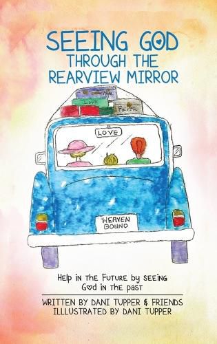 Cover image for Seeing God through the Rearview Mirror