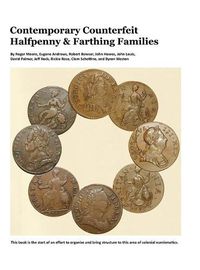Cover image for Contemporary Counterfeit Halfpenny & Farthing Families: 2nd printing