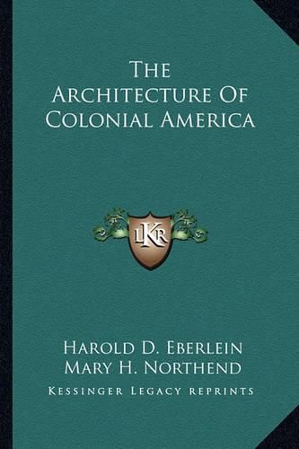 Cover image for The Architecture of Colonial America