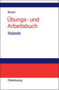 Cover image for UEbungs- und Arbeitsbuch Statistik