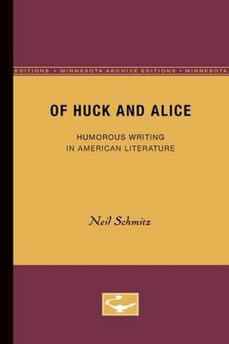 Cover image for Of Huck and Alice: Humorous Writing in American Literature