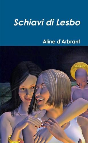 Cover image for Schiavi Di Lesbo