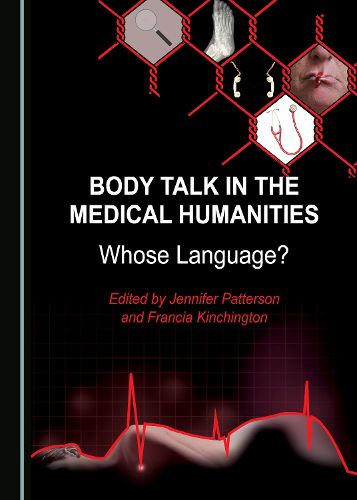 Cover image for Body Talk in the Medical Humanities: Whose Language?