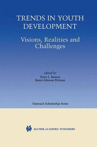 Cover image for Trends in Youth Development: Visions, Realities and Challenges