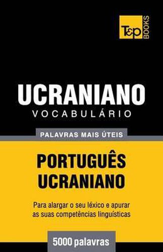 Cover image for Vocabulario Portugues-Ucraniano - 5000 palavras mais uteis