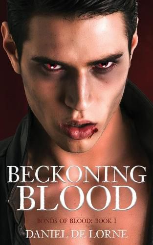 Cover image for Beckoning Blood: Bonds of Blood: Book 1