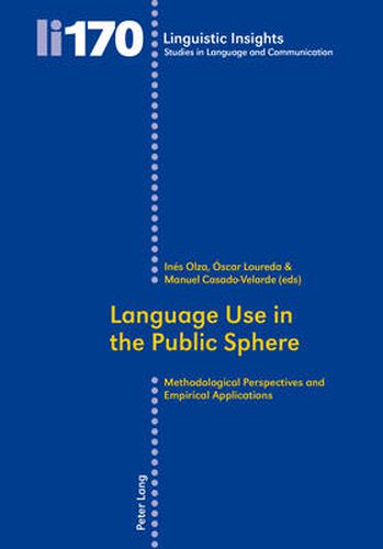 Cover image for Language Use in the Public Sphere: Methodological Perspectives and Empirical Applications