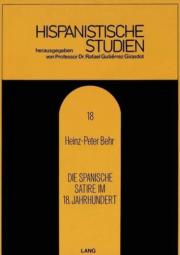 Cover image for Die Spanische Satire Im 18. Jahrhundert