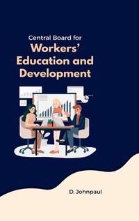 Cover image for Central Board for Workers Education and Development