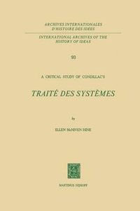 Cover image for A Critical Study of Condillac's: Traite des Systemes