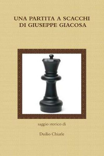 UNA PARTITA A SCACCHI DI GIUSEPPE GIACOSA