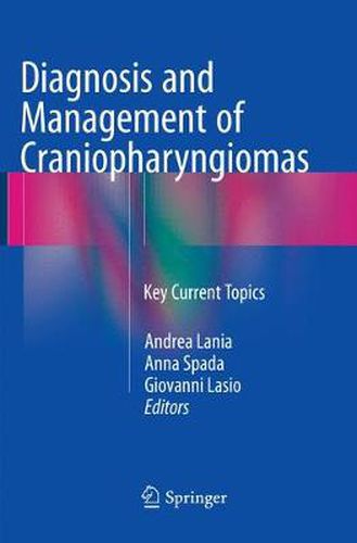 Cover image for Diagnosis and Management of Craniopharyngiomas: Key Current Topics