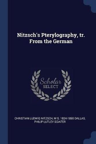 Nitzsch's Pterylography, Tr. from the German