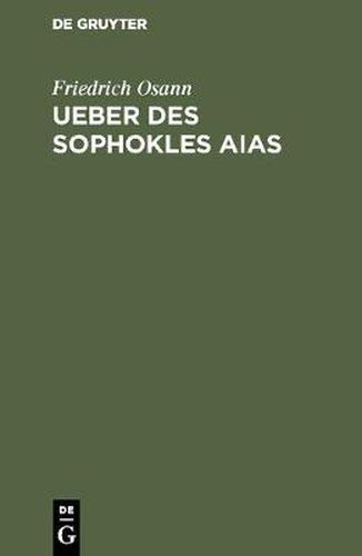 Ueber des Sophokles Aias