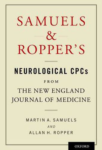 Cover image for Samuels and Ropper's Neurological CPCs from the New England Journal of Medicine