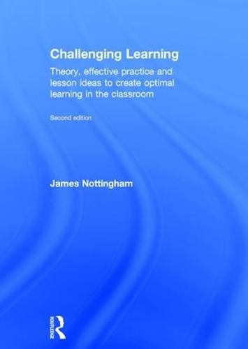 Cover image for Challenging Learning: Theory, effective practice and lesson ideas to create optimal learning in the classroom