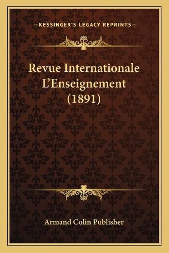 Cover image for Revue Internationale L'Enseignement (1891)